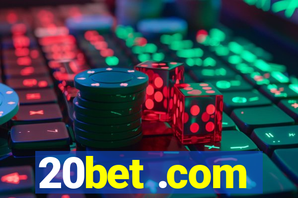 20bet .com